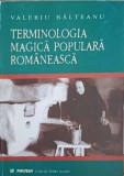 Terminologia Magica Populara Romaneasca - Valeriu Balteanu, Editura Paideia, Folclor, Carte 2000