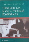 TERMINOLOGIA MAGICA POPULARA ROMANEASCA-VALERIU BALTEANU