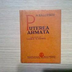 PUTEREA ARMATA si ARTA MILITARA - N. Balcescu - 1936, 143 p.