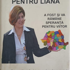 VIATA MEA PENTRU LIANA-CONSTANTINA DUMITRESCU