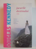 JOCURILE DESTINULUI de DOUGLAS KENNEDY , 2001