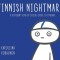Finnish Nightmares