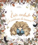 Eric corbul si padurea de toamna - Editura Sofiami