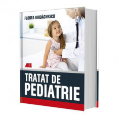 Tratat de pediatrie - Florea Iordachescu