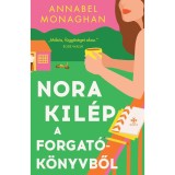 Nora kil&eacute;p a forgat&oacute;k&ouml;nyvből - Annabel Monaghan