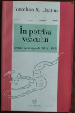 Cumpara ieftin IONATHAN X. URANUS/MIHAIL AVRAMESCU: IN POTRIVA VEACULUI/TEXTE AVANGARDA 1926-32