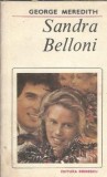 Roman George Meredith Sandra Belloni Editura Eminescu 1989 Literatura Clasic&atilde; Romane Celebre Carte Veche Copert&atilde; Cartonat&atilde;
