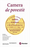 Camera de povestit - Paperback brosat - Michael Paterniti - Publica