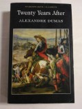 TWENTY YEARS AFTER - ALEXANDRE DUMAS