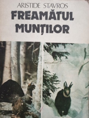 Aristide Stavros - Freamatul muntilor (Editia: 1986) foto