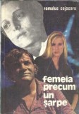 Femeia precum un sarpe, Romulus Cojocaru - Editura Scrisul Romanesc 1992, Carti Beletristica Memorii Jurnale, Brosata, Stare Buna