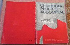 Chirurgia Peretelui Abdominal . Editura Academiei, 1987 - C. Caloghera (coord.) foto