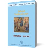 Regulile morale - Institutul Biblic şi de Misiune al Bisericii Ortodoxe Rom&acirc;ne