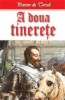 A doua tinerete - Ponson du Terrail - Carte Beletristica Aventura