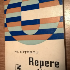 M. Nitescu - Repere critice (Editura Cartea Romaneasca, 1974)