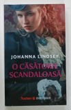 O CASATORIE SCANDALOASA de JOHANNA LINDSEY , 2024