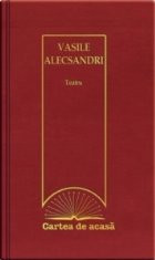 Cartea de acasa nr. 41. Vasile Alecsandri - Teatru