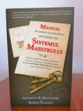 Manual de punere &icirc;n practică a principiilor din Sistemul Maestrului