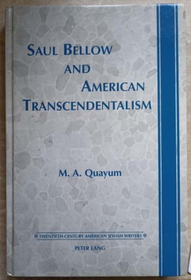 SAUL BELLOW AND AMERICAN TRANSCENDENTALISM-M.A. QUAYUM-236239 foto