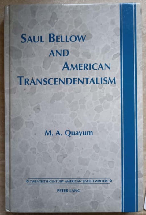 SAUL BELLOW AND AMERICAN TRANSCENDENTALISM-M.A. QUAYUM-236239