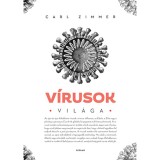 V&iacute;rusok vil&aacute;ga - Carl Zimmer