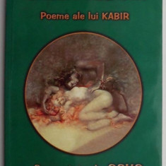 Calea iubirii. Poeme ale lui Kabir comentate de Osho