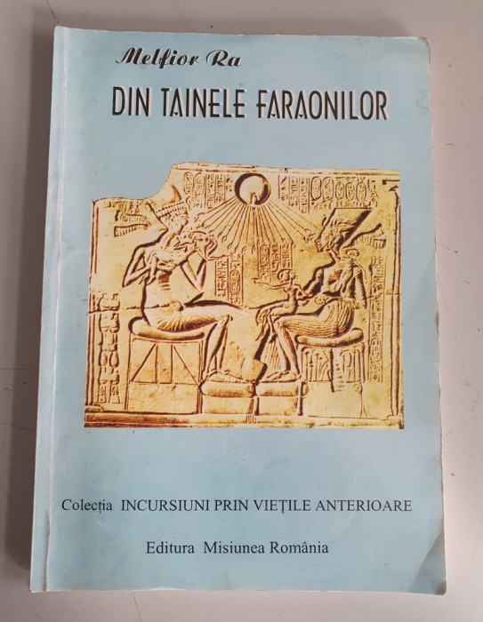 DIN TAINELE FARAONILOR - MELFIOR RA