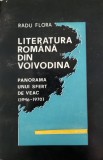Radu Flora - Literatura romana din Voivodina. Panorama unui sfert de veac (1946-1970) (Banat, Banatul sarbesc, Panciova 1971)