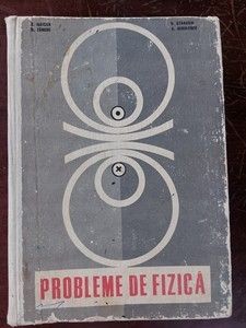 Probleme de fizica pentru licee- A. Negulescu, C. Maican foto