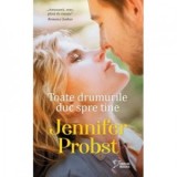 Toate drumurile duc spre tine