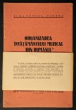 Rara ORGANIZAREA INVATAMANTULUI MUZICAL din ROM&Acirc;NIA cu un DETALIAT PROGRAM ANALITIC al iNVATAMANTULUI PIANISTIC Alma Cornea Ionescu.Ed Fratii Moravetz