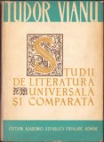 C1507 Studii de literatură universală și comparată de Tudor Vianu, 1963, Editura Academiei RPR