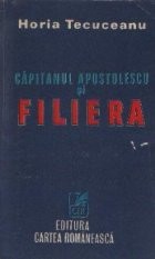 Capitanul Apostolescu si Filiera foto