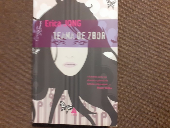 TEAMA DE ZBOR de ERICA JONG , 2010