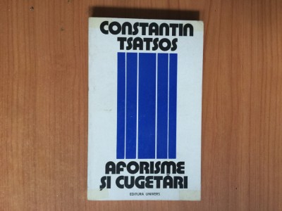 h3a CONSTANTIN TSATSOS - AFORISME SI CUGETARI foto