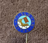 Insigna fotbal - TJ SLOVAN NITRA (Slovacia)