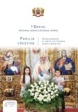 Familia Crestina - Invataturile Patriarhului Daniel, Carte Religioasa Hardcover Basilica