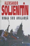 Rusia Sub Avalansa - Aleksandr Soljenitin, Humanitas, 2000, Istorie, Romana, Paperback