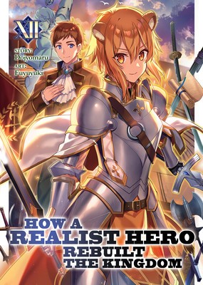How a Realist Hero Rebuilt the Kingdom (Light Novel) Vol. 12 foto