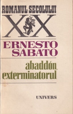 Ernesto Sabato - Abaddon, exterminatorul foto