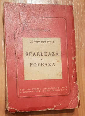 Sfarleaza cu fofeaza de Victor Ion Popa 1949 foto