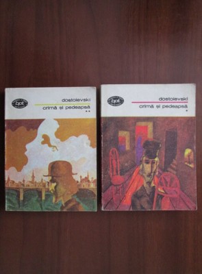 Dostoievski - Crimă şi pedeapsă ( 2 vol. ) foto