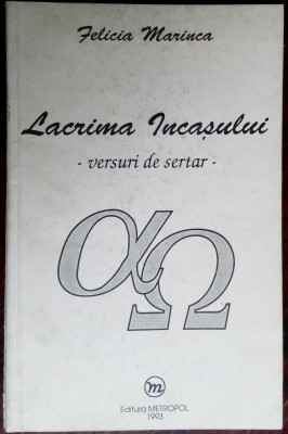 FELICIA MARINCA-LACRIMA INCASULUI:VERSURI DE SERTAR1993/portret DRAGUTESCU/300ex foto