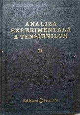 ANALIZA EXPERIMENTALA A TENSIUNILOR VOL.2-P.S. THEOCARIS, M. BUGA, C. BURADA, M. BALTANOIUA SI COLAB. foto
