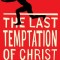 The Last Temptation of Christ