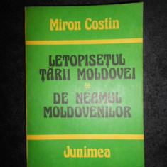 Miron Costin - Letopisetul Tarii Moldovei. De neamul moldovenilor