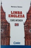 Limba engleza. Curs intensiv - Mariana Taranu