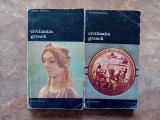 CIVILIZATIA GREACA, 2 volume - FRANCOIS CHAMOUX, 1985