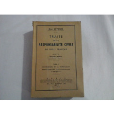 TRAITE DE LA RESPONSABILITE CIVILE - RENE SAVATIER - 1939