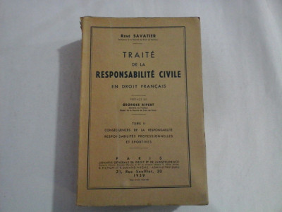 TRAITE DE LA RESPONSABILITE CIVILE - RENE SAVATIER - 1939 foto